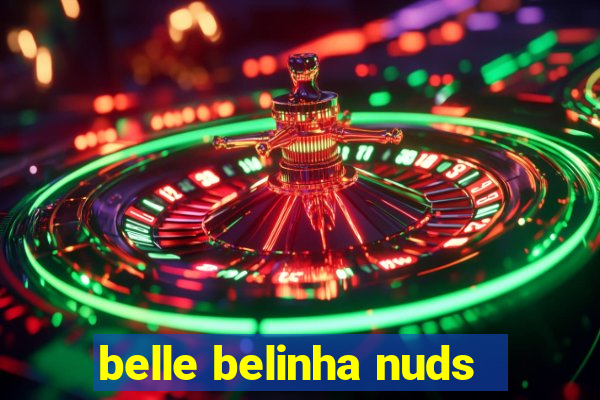 belle belinha nuds